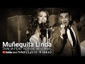 Thalia - Munequita Linda (Lyric Video) [Feat. Robbie Williams]