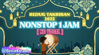 Download lagu BEDUG TAKBIRAN 1 JAM NONSTOP 2025 ( NO VOCAL ) mp3