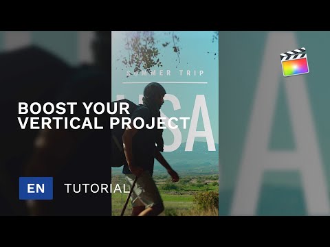Learn how to boost your vertical projects directly in FCPX - MotionVFX