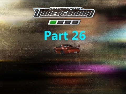 Need For Speed Underground Part 26- Good RX-7!