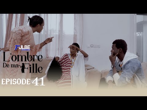 Série L’OMBRE DE MA FILLE Episode 41 Saison 01