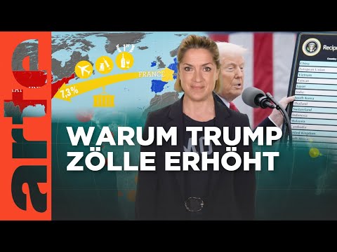 Welthandel: Trumps Zollkrieg | Mit offenen Karten - Im Fokus | ARTE