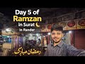 Day 5 Of Ramzan Night Food Walk In Surat Rander Bazar Tanvirexplorer
