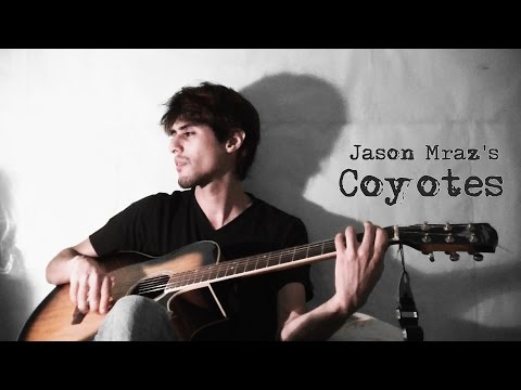 Coyotes - Jason Mraz