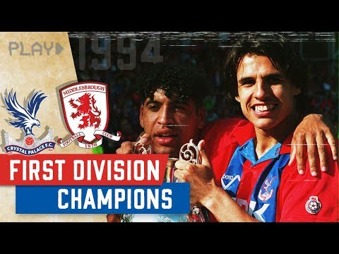 Middlesbrough v Crystal Palace | Palace Win 1994 Division One Title