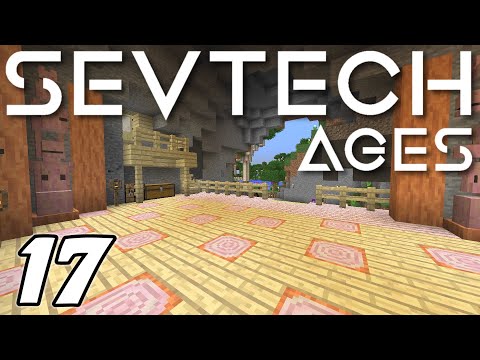 Minecraft Sevtech: Ages - NEW DELUXE CAVE BASE (Modded Survival) - Ep. 17