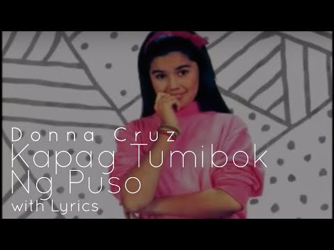 Kapag Tumibok Ang Puso - Donna Cruz