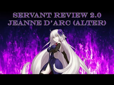 Fate Grand Order | Jeanne d'Arc (Alter) - Servant Review 2.0 (Updated: Strategy & Recommendations) Video