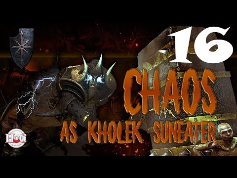 Total War Warhammer - Chaos Warriors - Kholek - Campaign 16