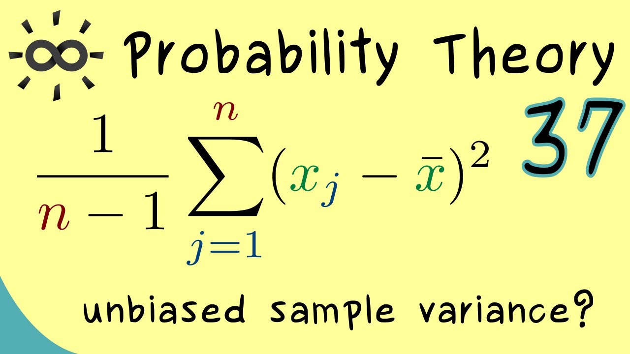 Probability Theory 37 | Bias for Mean and Variance