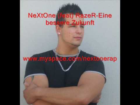 NeXtOne (feat) RazeR-Eine bessere Zukunft