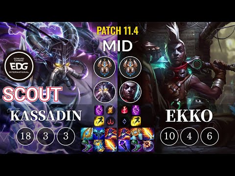 EDG Scout Kassadin vs Ekko Mid - KR Patch 11.4