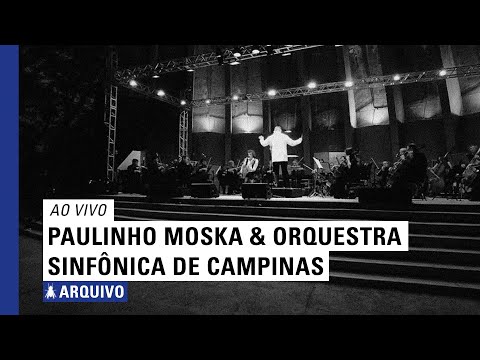 Paulinho Moska e orquestra Sinfônica de Campinas