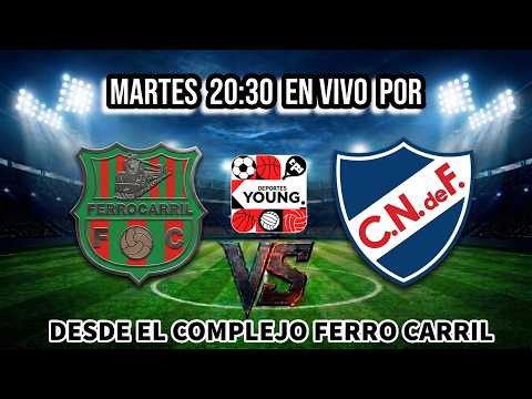 10ma Fecha del Campeonato de Honor de AFY 2026 - FERRO CARRIL Vs. NACIONAL