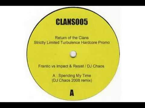 Frantic Vs Impact & Resist - Spending My Time (DJ Chaos 2008 remix)