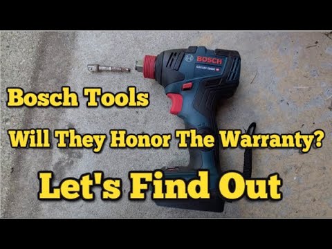Bosch Tools - Do They Honor The Warranty?  Let's Find Out