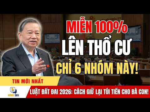 🔥 100% Land Use Fee Waiver in 2026: 6 Groups of People Shouldn't Pay Unnecessarily! | News