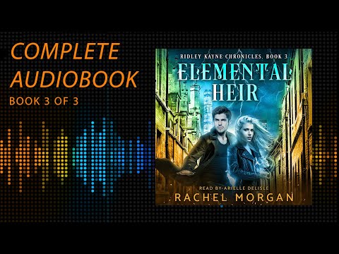 Elemental Heir | Ridley Kayne Chronicles, Book 3 [YA Fantasy Audiobook]