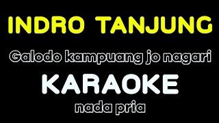 Download lagu Galodo kampuang jo nagari - Indro tanjung (KARAOKE) nada pria mp3