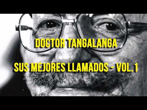 💥3 Hs! Llamadas Que Consagraron a TANGALANGA Como Ídolo Popular {Vol. 1} (IMPERDIBLE)