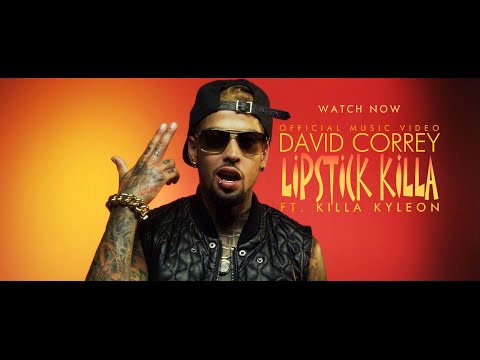 David Correy - Lipstick Killa [Official Video] ft. Killa Kyleon
