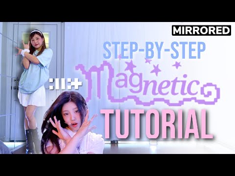 [TUTORIAL] ILLIT (아일릿) 'Magnetic’ Dance Step-By-Step Explained | MIRRORED
