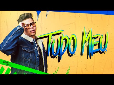 TUDO MEU - ROGERINHO 