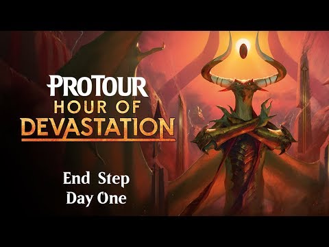 Pro Tour Hour of Devastation End Step: Day 1