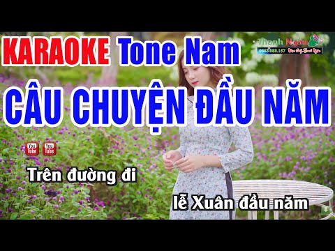 Câu Chuyện Đầu Năm Karaoke 2024 Tone Nam | Nhạc Sống Thanh Ngân