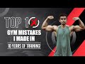 Top 10 Things I Learned in 10 Years of Weight Training