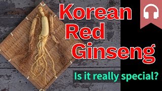 Korean Red Ginseng (홍삼) - 5 Proven Benefits