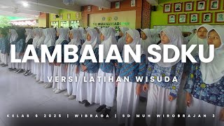 Download lagu LAMBAIAN SDKU - VERSI LATIHAN WISUDA || KELAS 6 2025 WIBRAGA mp3