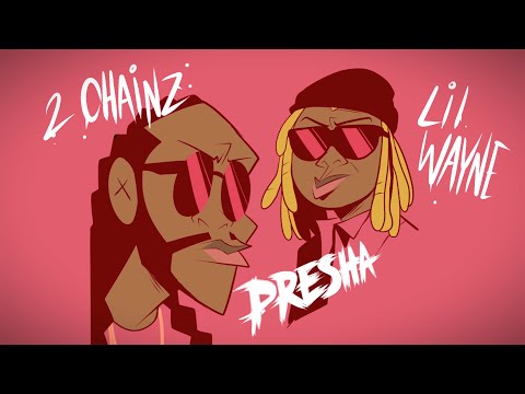 2 Chainz, Lil Wayne - Presha (Cartoon Version)