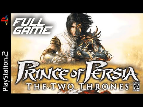 Prince of Persia The Two Thrones - Full PS2 Gameplay Walkthrough | FULL GAME (PS2 Longplay)