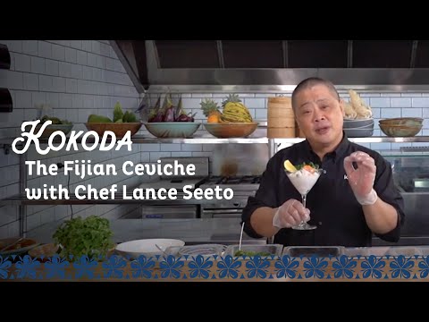 Kokoda – The Fijian Ceviche with Chef Lance Seeto