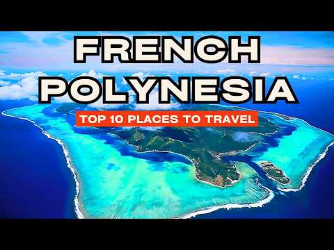 Top 10 Breathtaking Places You Should Visit In  French Polynesia | WanderlustTTW