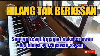 Download lagu HILANG TAK BERKESAN - DANGDUT KARAOKE - KORG PA700 mp3 Download lagu HILANG TAK BERKESAN - DANGDUT KARAOKE - KORG PA700 mp3