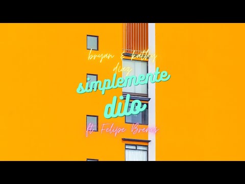 Bryan Díaz - Simplemente dilo ft Kathy Díaz & Felipe Brenes (Video Lyric)