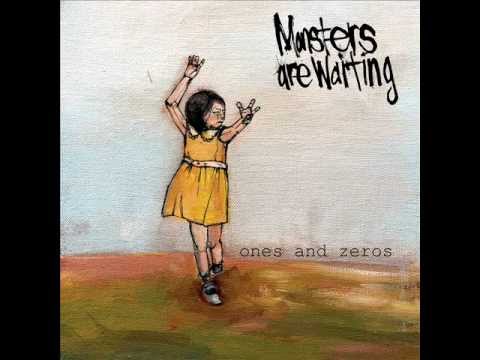 Monsters Are Waiting - Ones and Zeros