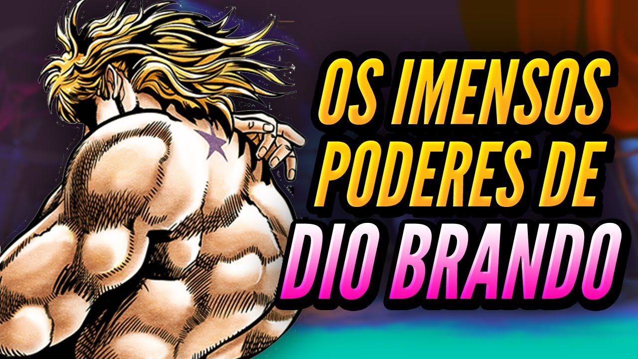 TODOS OS PODERES DE DIO BRANDO || JoJo's Bizarre Adventure Part 3: Stardust Crusaders