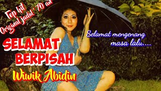 Download lagu SELAMAT BERPISAH - Wiwik Abidin - Top jadul '70 an - Musik video lirik mp3