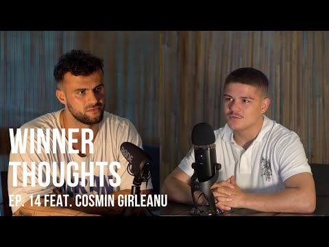 Winner Thoughts - ep.14 feat. Cosmin Gîrleanu