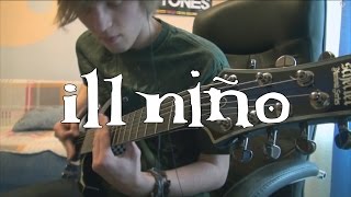 Ill Niño | God is for the dead | Guitar cover by Noodlebox