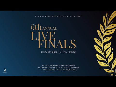 Premiere Opera Foundation International Vocal Competition - Live from NYC Finals - 17 December 2022