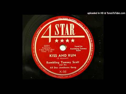 Rambling Tommy Scott and His All Star Jamboree Gang - Kiss And Run (4 Star X-98) [1954 hillbilly]