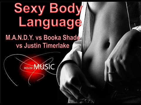 M A N D Y & Booka shade vs Justin Timberlake   - Sexy Body language