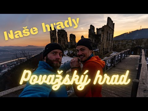 Považský hrad - jednoduchá turistika pri západe slnka