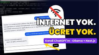 İnternetsiz Çalışan Kendi ChatGPT'mi Yaptım (Ollama + Next.js) | Ücretsiz Yerel 