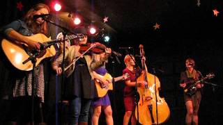 There Ain&#39;t No Ash Will Burn-Della Mae 2013