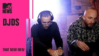 DJDS Capitalize on their Signature Sound | THAT NEW NEW | MTV News